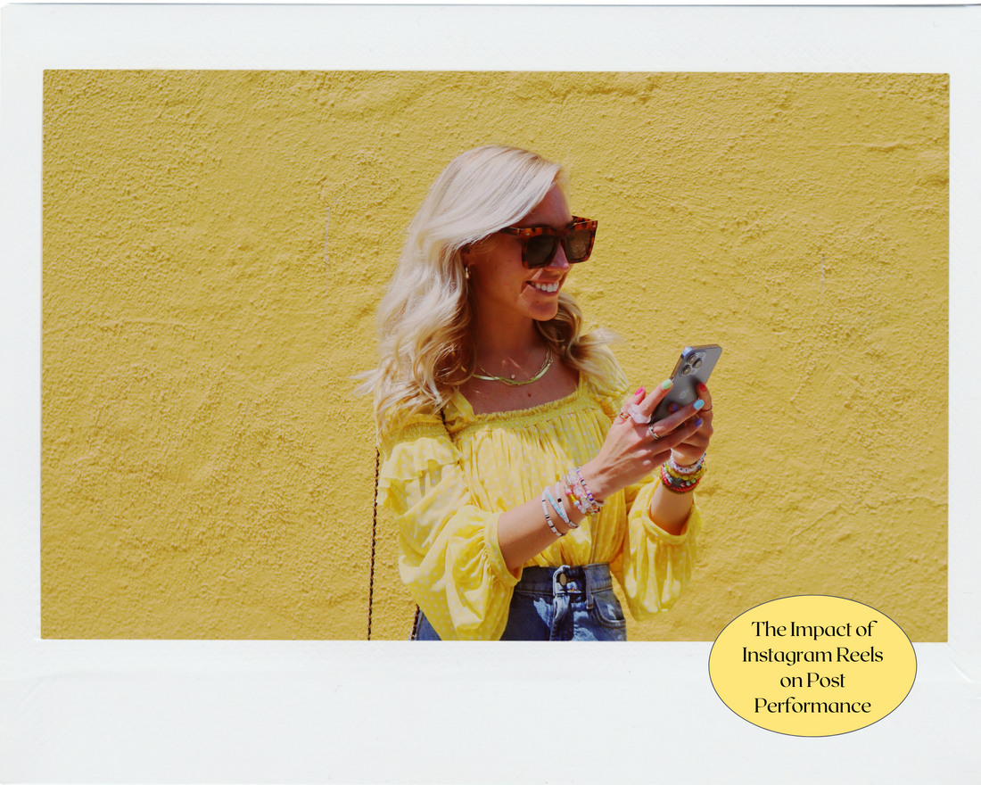 The Impact of Instagram Reels on Post Performance